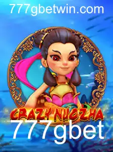 CrazyNuoZha: Descubra o Fenômeno dos Jogos com 777gbet